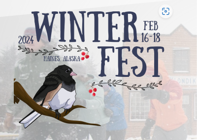 WINTERFEST: A WEEKEND OF WINTER FUN IN HAINES, ALASKA! FEBRUARY 16 – 18, 2024